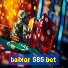 baixar 585 bet